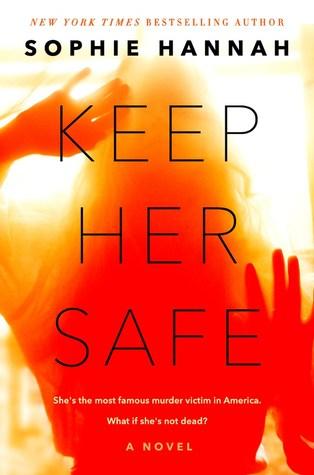 Keep Her Safe - Sophie Hannah