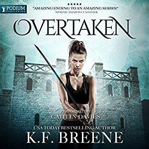 Overtaken - The Warrior Chronicles, Book 6 - K. F. Breene