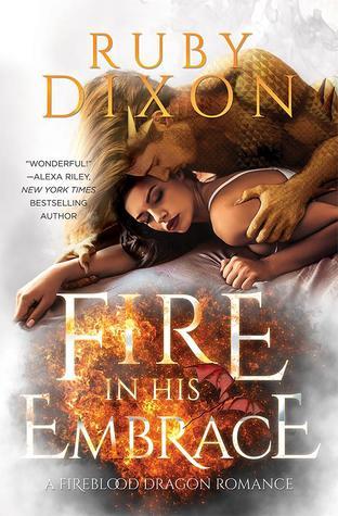 Fire in His Embrace (Fireblood Dragon 3) - Ruby Dixon