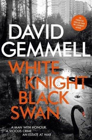 White Knight, Black Swan - David Gemmell
