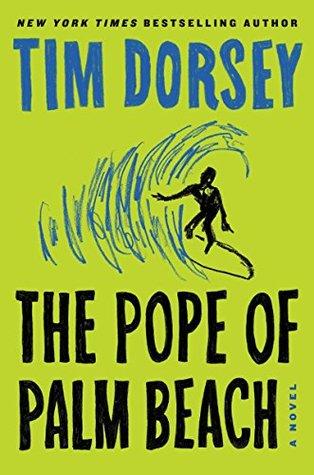 The Pope of Palm Beach: A Novel - Tim Dorsey