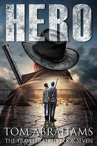 Hero (The Traveler #7) - Tom Abrahams