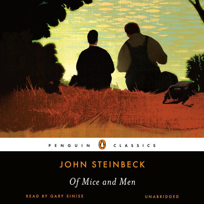 Of Mice and Men - John Steinbeck