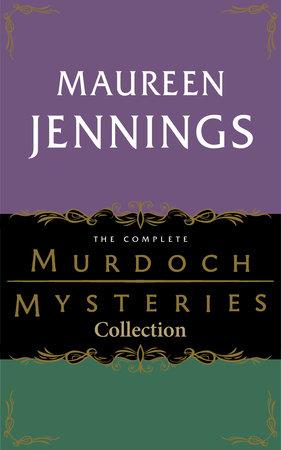 The Murdoch Mysteries Collection - Maureen Jennings