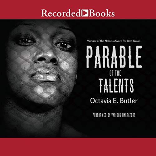 Parable of the Talents - Octavia E. Butler