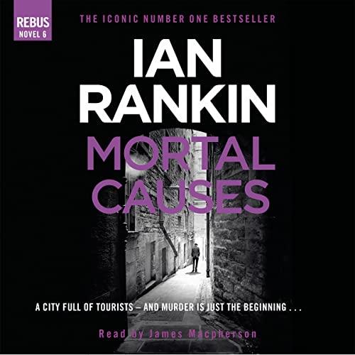 Mortal Causes - Ian Rankin