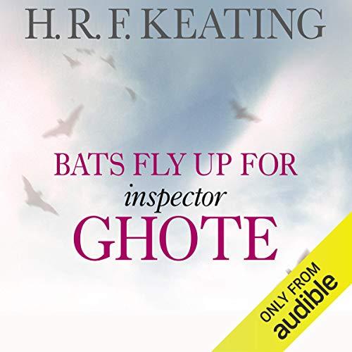 Bats Fly Up For Inspector Ghote - H. R. F. Keating