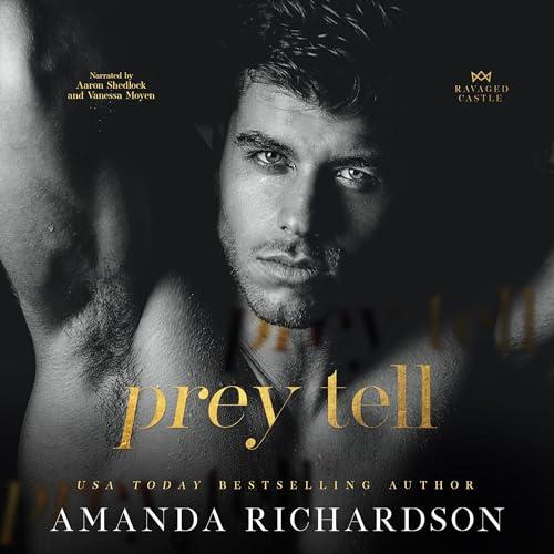 Prey Tell [Ravaged Castle #1] - Amanda Richardson