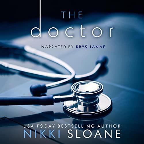 The Doctor [Nashville Neighborhood Series, Book 1] - Nikki Sloane