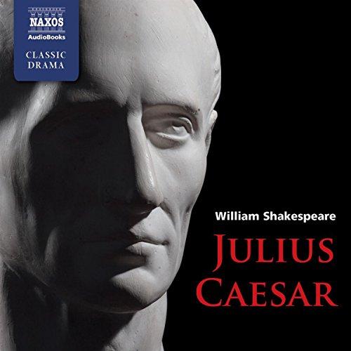 Julius Caesar [Naxos] - William Shakespeare