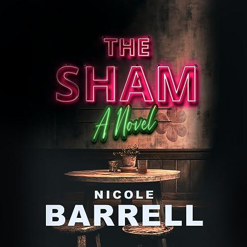 The Sham - Nicole Barrell