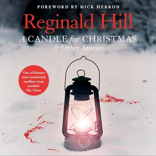 A Candle for Christmas & Other Stories - Reginald Hill, Mick Herron - foreword