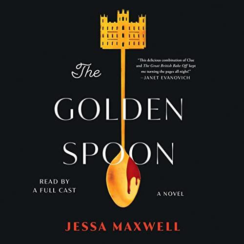 The Golden Spoon - Jessa Maxwell