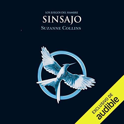 Sinsajo: Los juegos del hambre, Libro 3 - Suzanne Collins