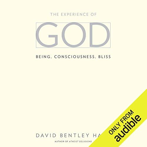 The Experience of God (Being, Consciousness, Bliss) - David Bentley Hart