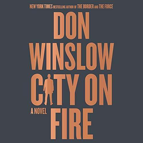 City on Fire: The Danny Ryan Trilogy, Book 1 - Don Winslow