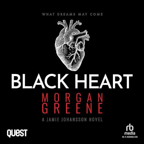 Black Heart: DI Jamie Johansson, Book 7 - Morgan Greene