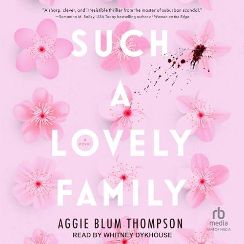 Such a Lovely Family - Aggie Blum Thompson