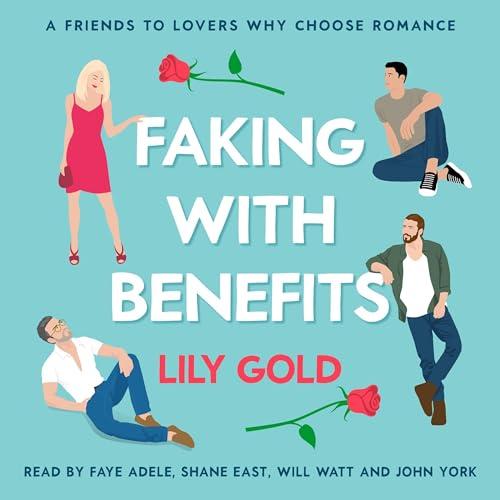 Faking with Benefits - Lily Gold
