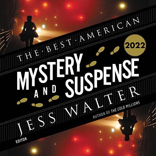 The Best American Mystery and Suspense 2022 - Jess Walter