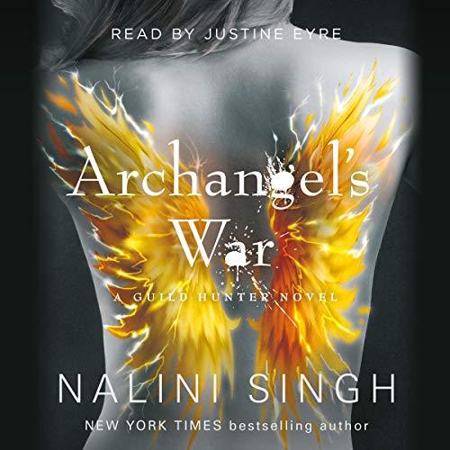 Archangels War [Guild Hunter 12] - Nalini Singh