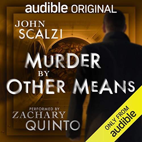 Murder By Other Means - John Scalzi
