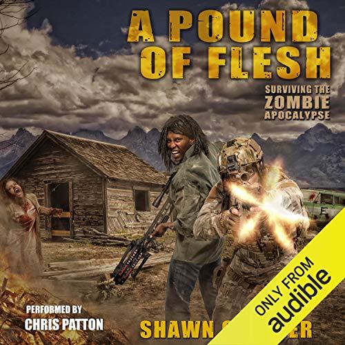 A Pound of Flesh: Surviving the Zombie Apocalypse, Book 4 REQ - Shawn Chesser