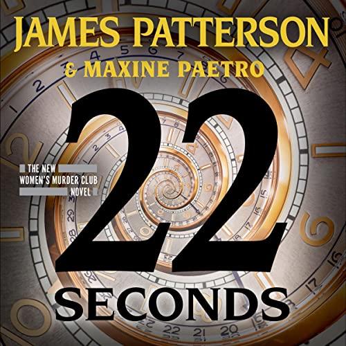 22 Seconds - James Patterson, Maxine Paetro