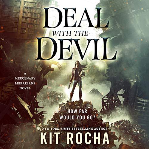 Deal with the Devil [Mercenary Librarians, Book 1] - Kit Rocha