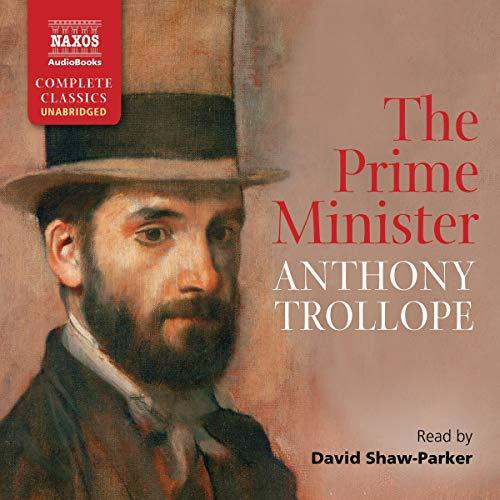 The Prime Minister [Naxos] - Anthony Trollope