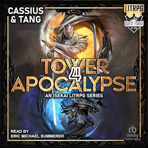 Tower Apocalypse 4: Tower Apocalypse, Book 4 - Cassius Lange, Ryan Tang