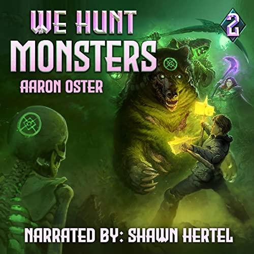 We Hunt Monsters 2 - Aaron Oster