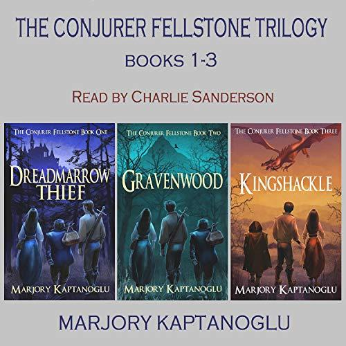 The Conjurer Fellstone Trilogy (The Conjurer Fellstone #1-3) - Marjory Kaptanoglu
