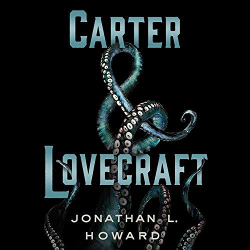 Carter & Lovecraft books 1-2 - Jonathan L. Howard