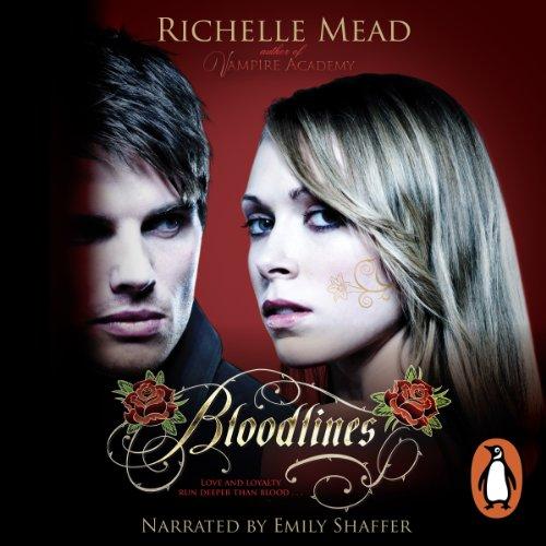 Bloodlines [Bloodlines 01] - Richelle Mead