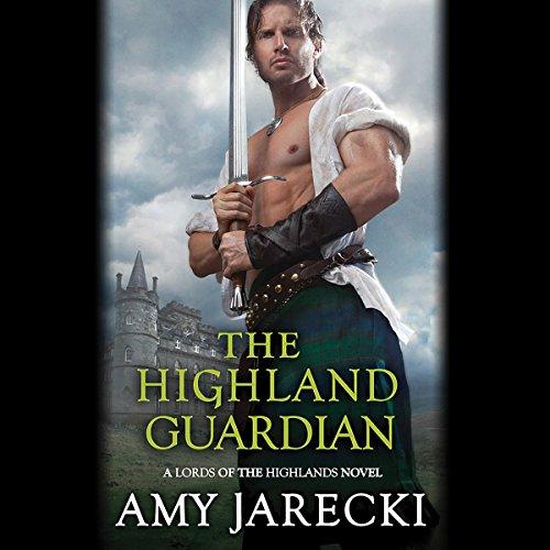 The Highland Guardian: Lords of the Highlands, Book 3 - Amy Jarecki
