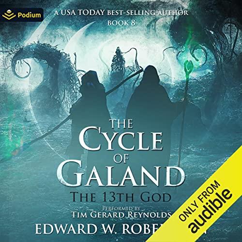 The 13th God (The Cycle of Galand #8) - Edward W. Robertson