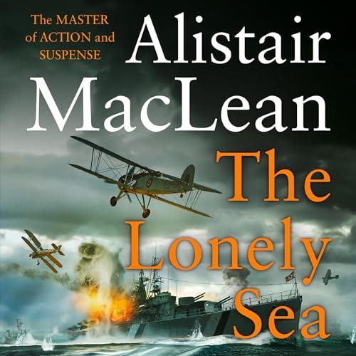 The Lonely Sea - Alistair MacLean