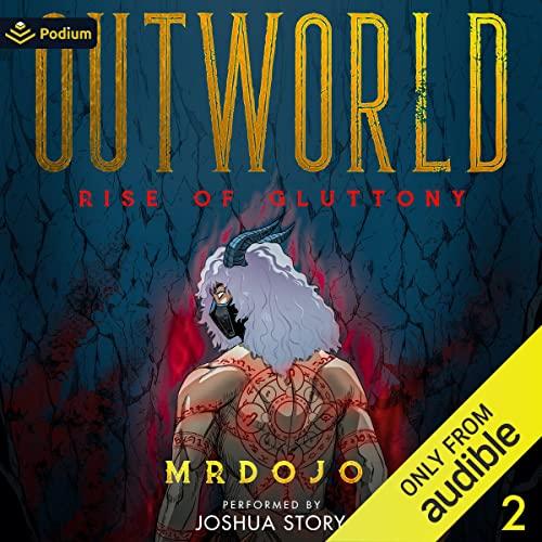 Rise of Gluttony Outworld, Book 2 - Mrdojo