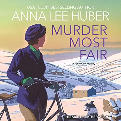 Murder Most Fair (Verity Kent Mysteries #5) - Anna Lee Huber