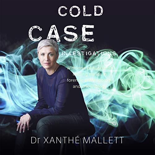Cold Case Investigations - Xanth Mallett