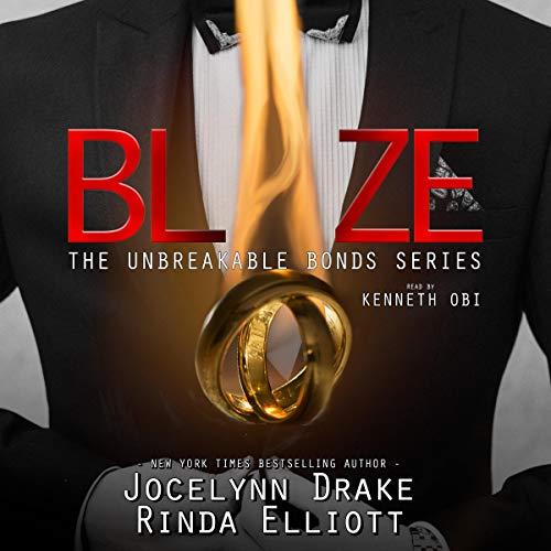 Unbreakable Bonds 5 - Blaze - Jocelynn Drake, Rinda Elliott