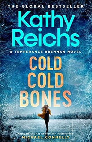 Cold, Cold Bones - Kathy Reichs