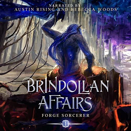 Forge Sorcerer: Brindollan Affairs, Book 1 - Christopher Johns