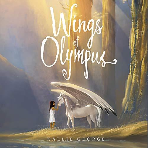Wings of Olympus (Wings of Olympus #1) by - Kallie George