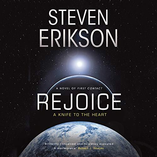 Rejoice, A Knife to the Heart - Steven Erikson