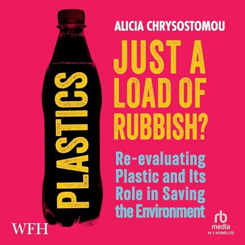 Plastics: Just a Load of Rubbish - Alicia Chrysostomou