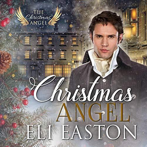 Christmas Angel 1 - Christmas Angel - Eli Easton