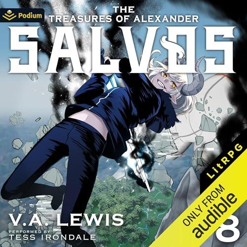 The Treasures of Alexander: A LitRPG Adventure: Salvos, Book 8 - V.A. Lewis