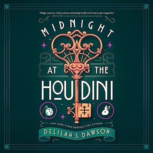 Midnight at the Houdini - Delilah S. Dawson
